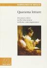 Quaranta letture. Percorsi critici nella letteratura italiana contemporanea