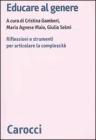 Educare al genere. Riflessioni e strumenti per articolare la complessit�