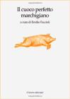 Il cuoco perfetto marchigiano
