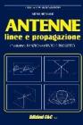 Antenne, linee e propagazione. Funzionamento e progetto Antenne, linee e propagazione. Funzionamento e progetto