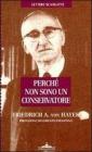 Perch� non sono un conservatore