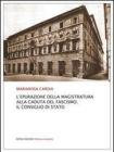 L' epurazione della magistratura alla caduta del fascismo. Il consiglio di Stato