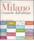 Milano. Cronache dell'abitare