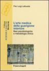 L' arte medica della guarigione interiore. Basi psicobiologiche e metodologia clinica