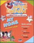 Magic English. My home-La mia casa. Con CD Audio