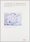 Alt�rit� et insularit�. Relations crois�es dans les cultures francophones. Ediz. italiana e francese