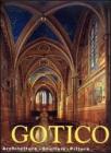 Il gotico. Architettura, scultura, pittura