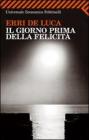 Il giorno prima della felicit�
