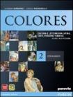 Colores. Con espansione online. Per le Scuole superiori vol.2