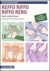 Reffo riffo riffo reri. Giochi ritmici di mani Reffo riffo riffo reri. Giochi ritmici di mani