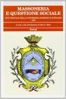 Massoneria e questione sociale. Atti ufficiali della Conferenza massonica (Milano, 1894)