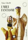 I miei fantasmi
