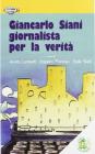 Giancarlo Siani giornalista per la verit�