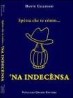 Spetta che te conto... 'na indecensa