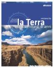 La Terra. Et� 4,5 miliardi di anni. Ediz. blu. Con espansione online. Per le Scuole superiori