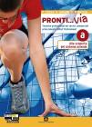 Pronti... via. Vol. A: Alla scoperta del sistema azienda. Con espansion online. Per le Scuole superiori