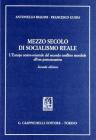 Mezzo secolo di socialismo reale. L'Europa centro-orientale dal secondo conflitto mondiale all'era postcomunista