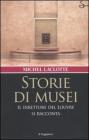 Storie di musei. Il direttore del Louvre si racconta Storie di musei. Il direttore del Louvre si racconta