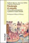 Psicoterapia di comunit�. Clinica della partecipazione e politiche di salute mentale