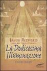 La dodicesima illuminazione. L'ora del risveglio La dodicesima illuminazione. L'ora del risveglio