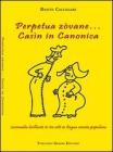 Perpetua z�vane... Cas�n in canonica. Commedia brillante in tre atti in lingua veneta popolana