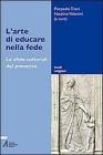 L' arte di educare nella fede. Le sfide culturali del presente