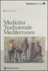 Medicina tradizionale mediterranea Medicina tradizionale mediterranea