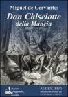 Don Chisciotte della Mancia. Audiolibro. 3 CD Audio formato MP3. Ediz. integrale