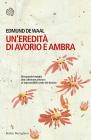 Uneredit� di avorio e ambra. E-book