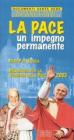 La pace: un impegno permanente. Pacem in terris. Messaggio per la Giornata della pace 2003
