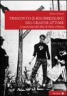 Tramonto (e risurrezione) del grande attore. A ottant'anni dal libro di Silvio d'Amico Tramonto (e risurrezione) del grande attore. A ottant'anni dal libro di Silvio d'Amico