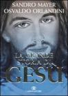 La grande storia di Gesù La grande storia di Gesù