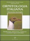 Ornitologia italiana. Identificazione, distribuzione, consistenza e movimenti degli uccelli italiani. Con CD Audio vol.3 Ornitologia italiana. Identificazione, distribuzione, consistenza e movimenti degli uccelli italiani. Con CD Audio vol.3