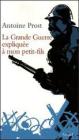 La grande guerre expliqu�e � mon petit-fils