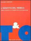 L' identit� del nemico. Drieu La Rochelle e il pensiero della collaborazione