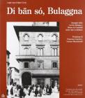 D� b�n s�, Bulaggna. Immagini della vecchia Bologna e R�mm da francball