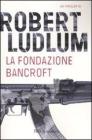 La fondazione Bancroft. E-book