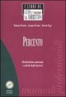 Percento. Rivalutazione monetaria e calcolo degli interessi. Con CD-ROM