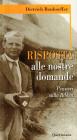 Risposta alle nostre domande. Pensieri sulla Bibbia