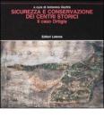 Sicurezza e conservazione dei centri storici. Il caso Ortigia Sicurezza e conservazione dei centri storici. Il caso Ortigia