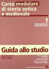 Corso modulare di storia antica e medievale. Per il biennio vol.1