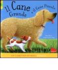 Il cane grande e il cane piccolo. Libro pop-up