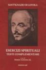 Esercizi spirituali. Testi complementari