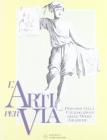 L' arti per via. Percorsi nella catalogazione delle opere grafiche