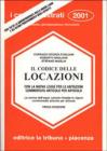 Il codice delle locazioni. Con la nuova legge per le abitazioni commentata articolo per articolo. Le norme dell'equo canone rimaste in vigore commentate...