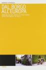 Dal borgo all'Europa. Indagine sul sentimento di appartenenza socio-territoriale in Friuli Dal borgo all'Europa. Indagine sul sentimento di appartenenza socio-territoriale in Friuli