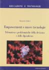 Empowerment e nuove tecnologie. Telematica e problematiche della devianza e delle dipendenze