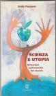 Scienza e utopia. Riflessioni sull'avvenire del mondo