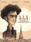 AAA. Ovvero il diario fantastico del giovane Alessandro Antonelli, architetto