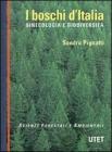 I boschi d'Italia. Sinecologia e biodiversit�